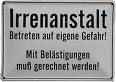 Das Irrenhaus in unseren K&ouml;pfen