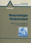 Beschädigte Weiblichkeit