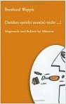 Darüber spricht man(n) nicht...!