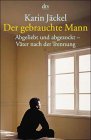 Der gebrauchte Mann.
