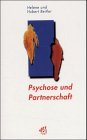 Psychose und Partnerschaft.
